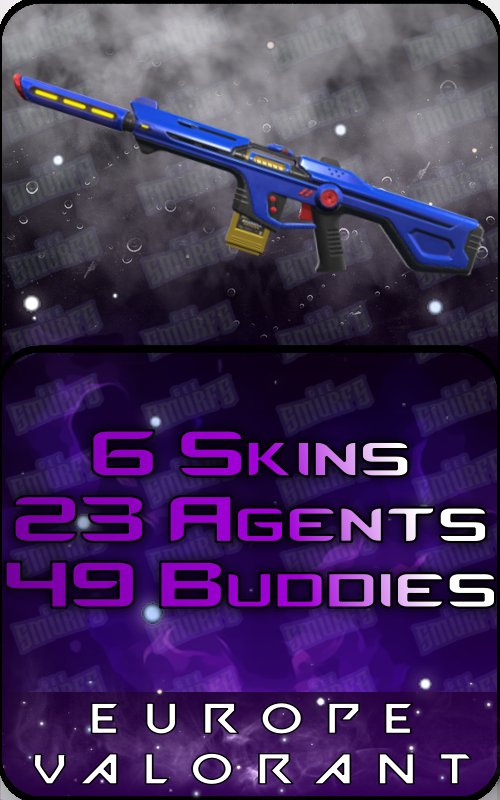 EU Unranked - 6 Skins, 23 Agents, 49 Buddies